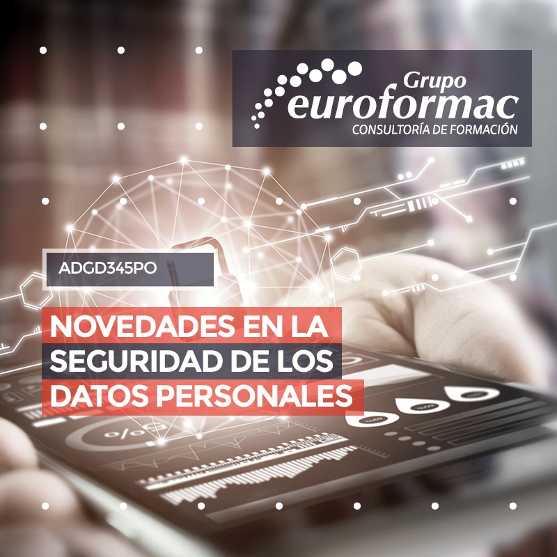 NOVEDADES EN LA SEGURIDAD DE LOS DATOS PERSONALES