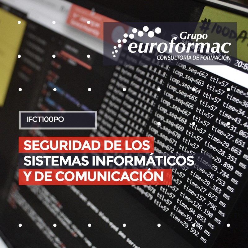 SEGURIDAD DE LOS SISTEMAS INFORMÁTICOS Y DE COMUNICACIÓN