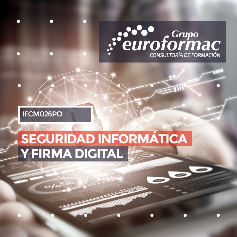 SEGURIDAD INFORMÁTICA Y FIRMA DIGITAL