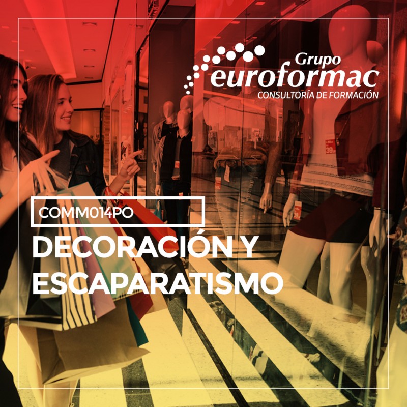 DECORACIÓN Y ESCAPARATISMO