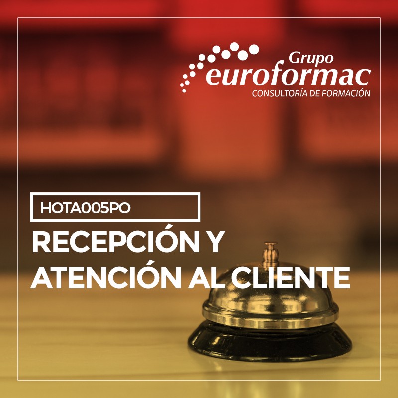 RECEPCIÓN Y ATENCIÓN AL CLIENTE