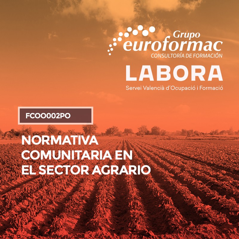 NORMATIVA COMUNITARIA EN EL SECTOR AGRARIO