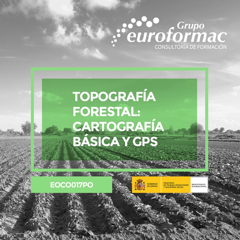 TOPOGRAFÍA FORESTAL: CARTOGRAFÍA BÁSICA Y GPS