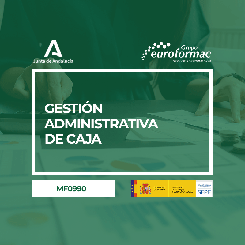 GESTIÓN ADMINISTRATIVA DE CAJA (MF0990_3)