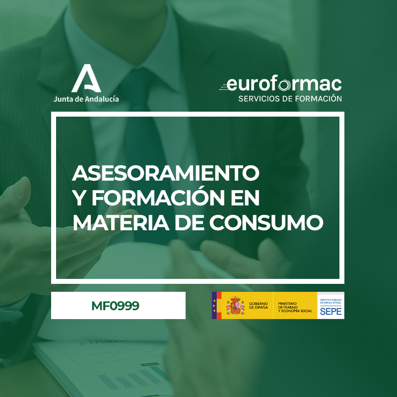 ASESORAMIENTO Y FORMACIÓN EN MATERIA DE CONSUMO (MF0999_3)