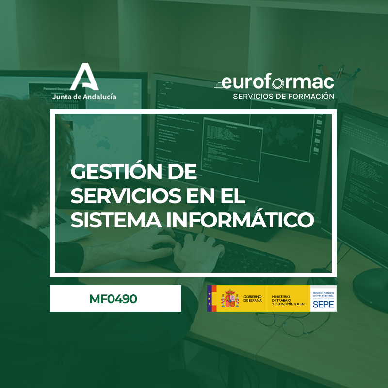 GESTIÓN DE SERVICIOS EN EL SISTEMA INFORMÁTICO (MF0490_3)