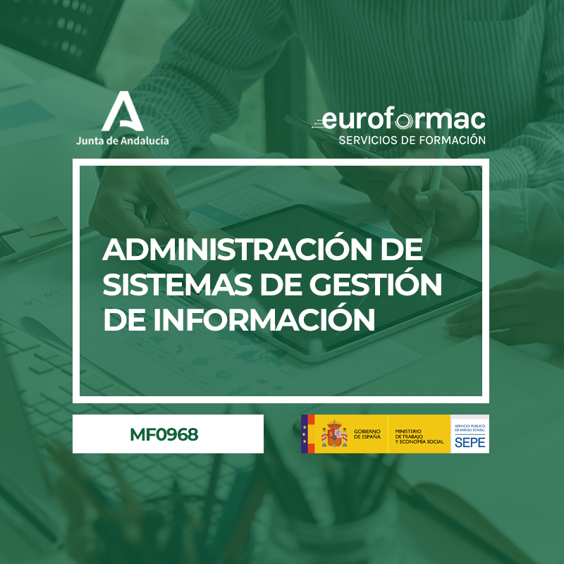 ADMINISTRACIÓN DE SISTEMAS DE GESTIÓN DE INFORMACIÓN (MF0968_3)