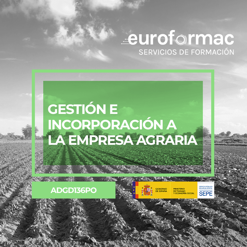 GESTIÓN E INCORPORACIÓN A LA EMPRESA AGRARIA