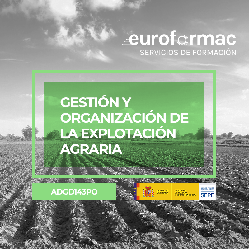 GESTIÓN Y ORGANIZACIÓN DE LA EXPLOTACIÓN AGRARIA