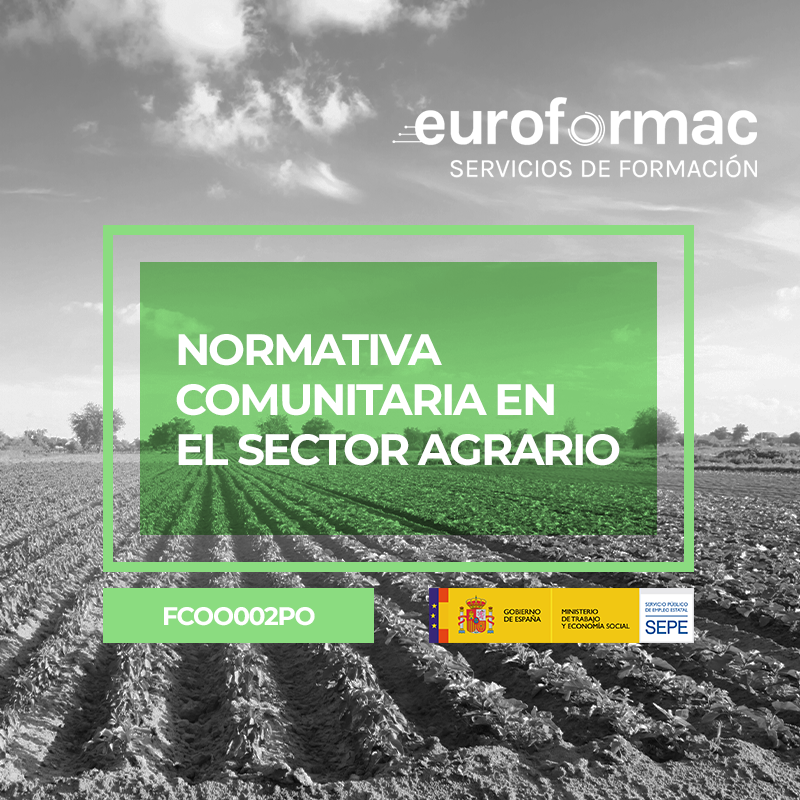 NORMATIVA COMUNITARIA EN EL SECTOR AGRARIO