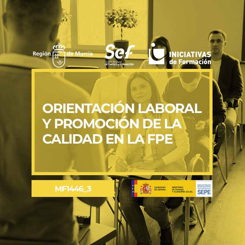 ORIENTACIÓN LABORAL Y PROMOCIÓN DE LA CALIDAD EN LA FORMACIÓN PROFESIONAL PARA EL EMPLEO