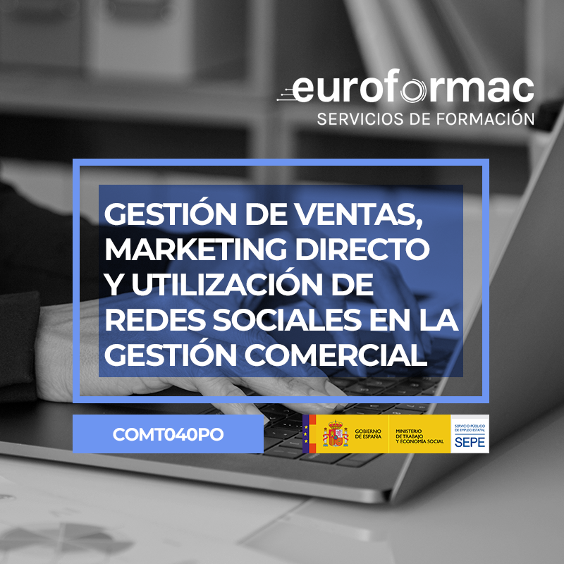 GESTIÓN DE VENTAS, MARKETING DIRECTO Y UTILIZACIÓN DE REDES SOCIALES EN LA GESTIÓN COMERCIAL