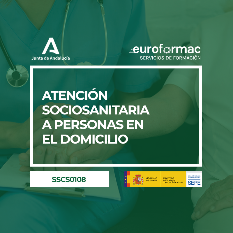 SSCS0108 - ATENCIÓN SOCIOSANITARIA A PERSONAS EN EL DOMICILIO