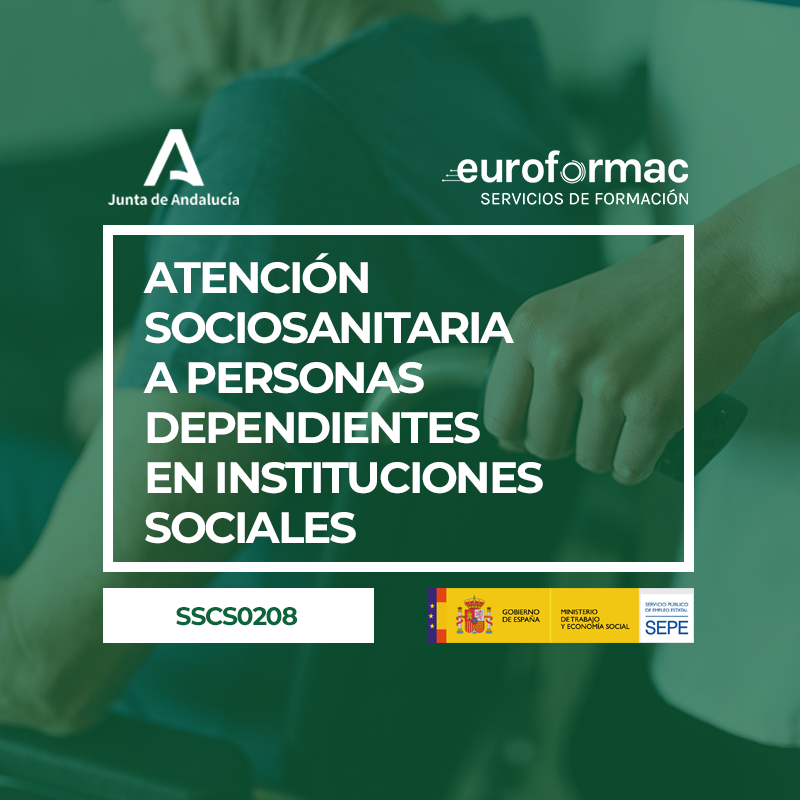 SSCS0208 - ATENCIÓN SOCIOSANITARIA A PERSONAS DEPENDIENTES EN INSTITUCIONES SOCIALES