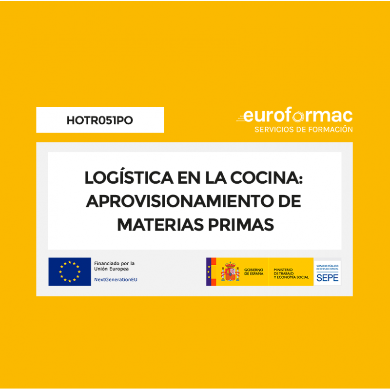 LOGÍSTICA EN LA COCINA: APROVISIONAMIENTO DE MATERIAS PRIMAS