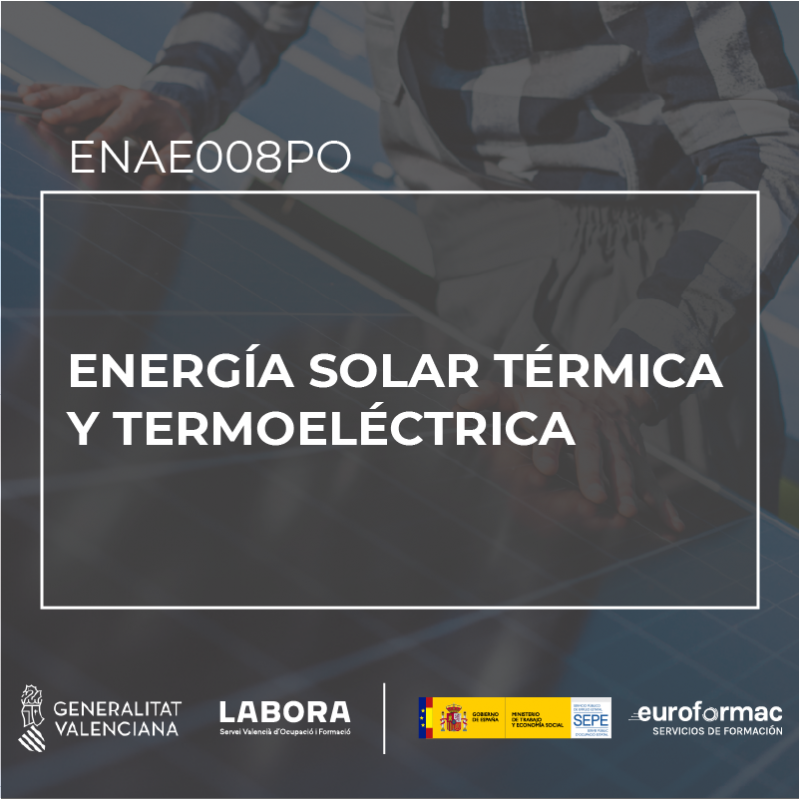 ENERGÍA SOLAR TÉRMICA Y TERMOELÉCTRICA