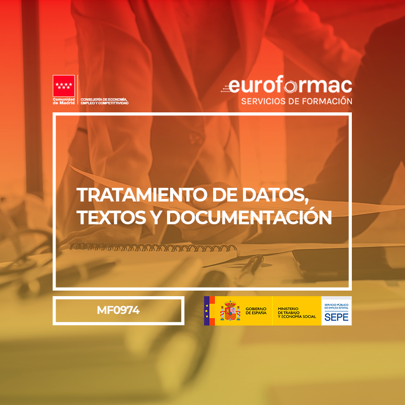 TRATAMIENTO DE DATOS, TEXTOS Y DOCUMENTACIÓN (MF0974_1)