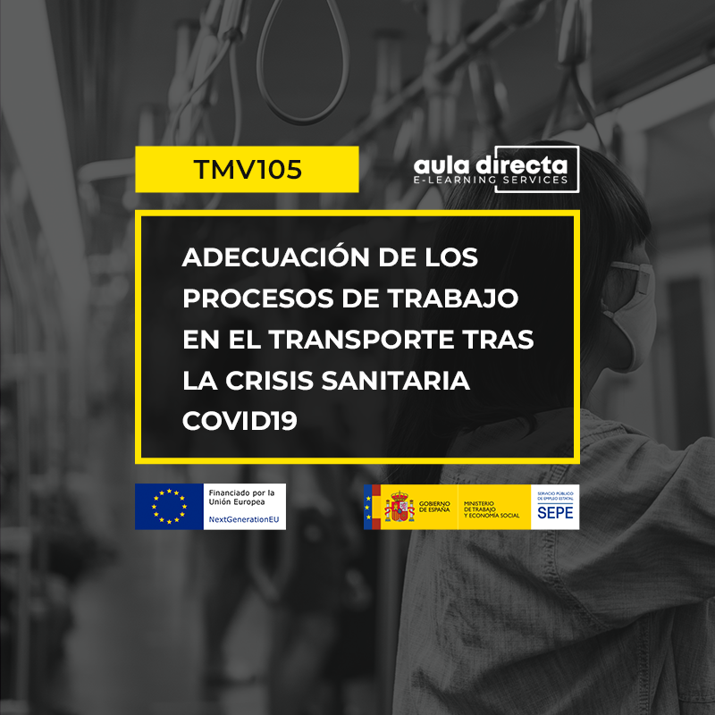 ADECUACIÓN DE LOS PROCESOS DE TRABAJO EN EL TRANSPORTE TRAS LA CRISIS SANITARIA COVID19