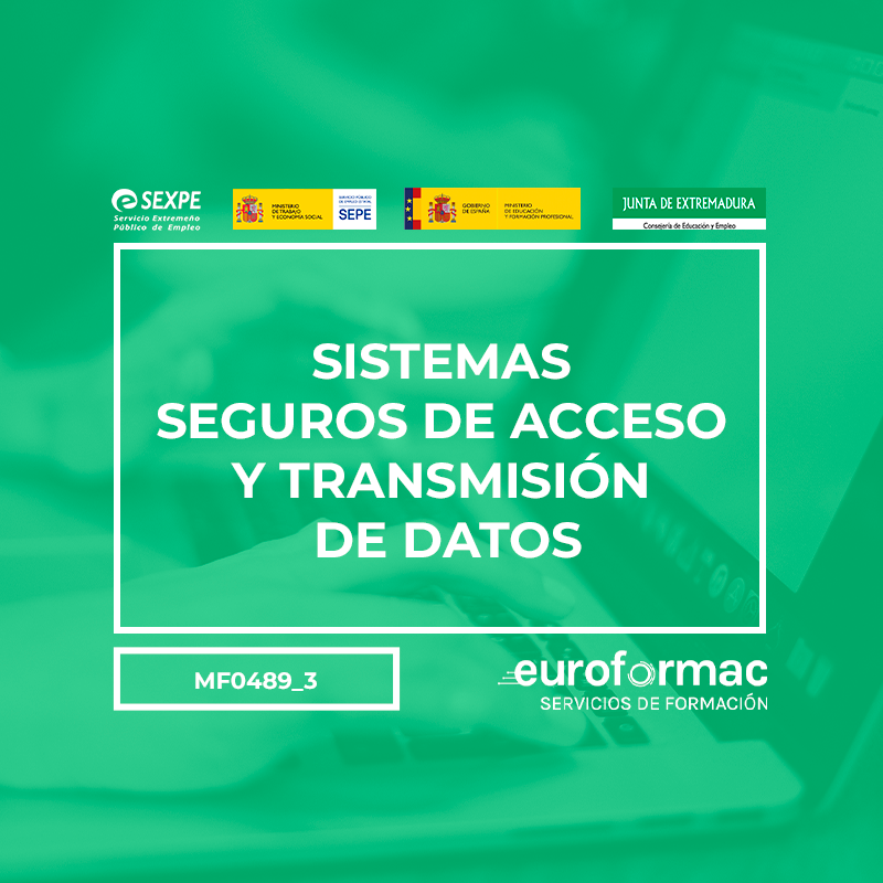 SISTEMAS SEGUROS DE ACCESO Y TRANSMISIÓN DE DATOS (MF0489_3)