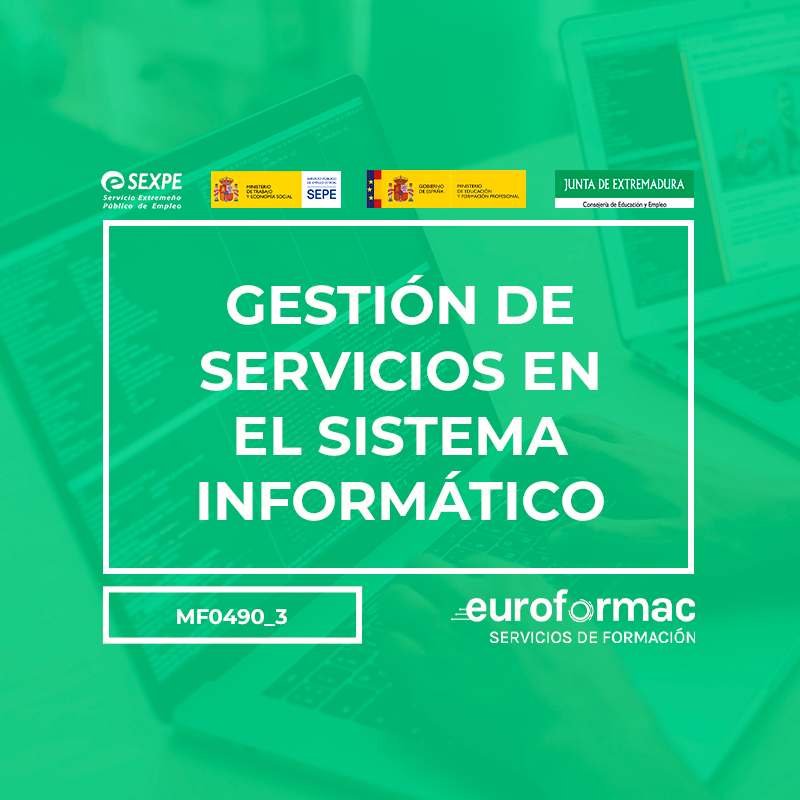 GESTIÓN DE SERVICIOS EN EL SISTEMA INFORMÁTICO (MF0490_3)