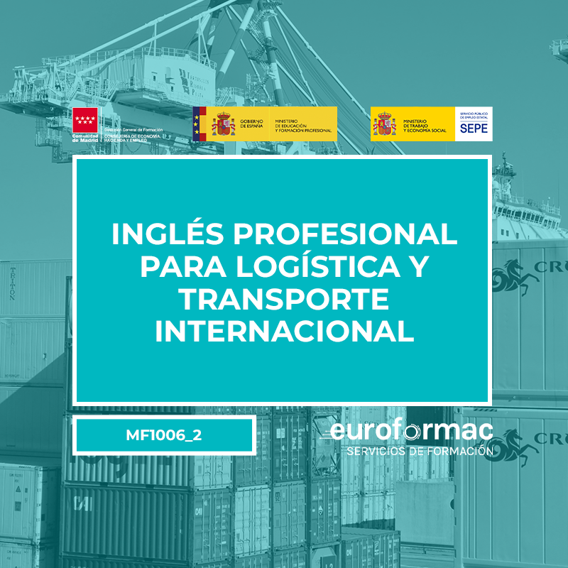 INGLÉS PROFESIONAL PARA LOGÍSTICA Y TRANSPORTE INTERNACIONAL  (MF1006_2)